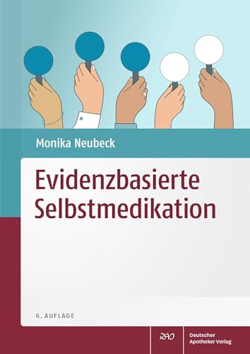 Evidenzbasierte Selbstmedikation: 2023/2024 von Deutscher Apotheker Verlag