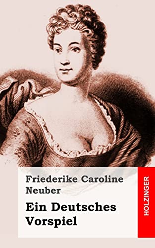 Ein Deutsches Vorspiel von CREATESPACE