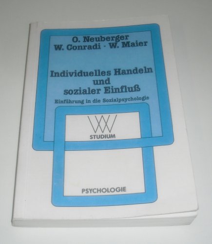 Individuelles Handeln und sozialer Einfluß: Einführung in die Sozialpsychologie (wv studium)