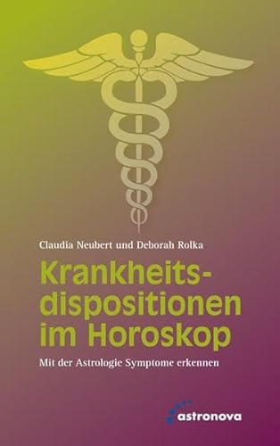 Krankheitsdispositionen im Horoskop: Mit der Astrologie Symptome erkennen