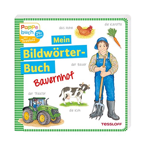 Mein Bildwörterbuch Bauernhof: Spielerisches Lernen der ersten Wörter (Bilderbuch ab 2 Jahre)