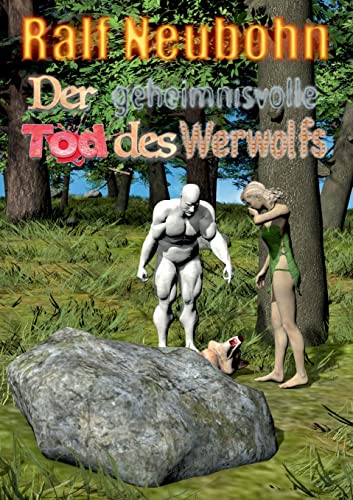 Der geheimnisvolle Tod des Werwolfs: Ein Elfen- und Troll-Krimi von Books on Demand