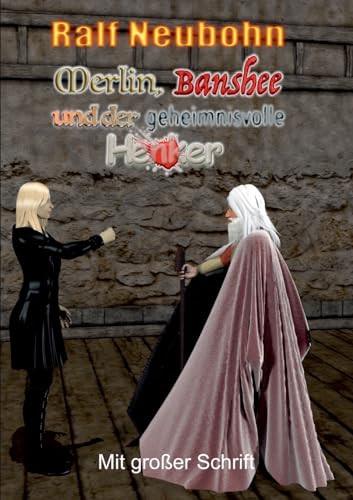 Merlin, Banshee und der geheimnisvolle Henker: Ein Merlin Fantasy-Krimi in großer Schrift von Books on Demand
