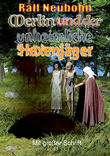Merlin und der unheimliche Hexenjäger von Books on Demand