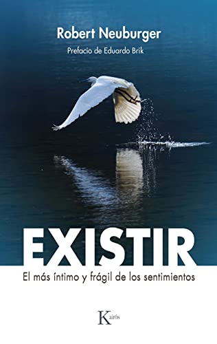 Existir: El más íntimo y frágil de los sentimientos von KAIRÓS