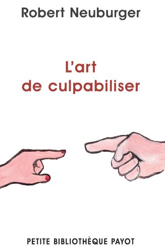 L'art de culpabiliser von PAYOT