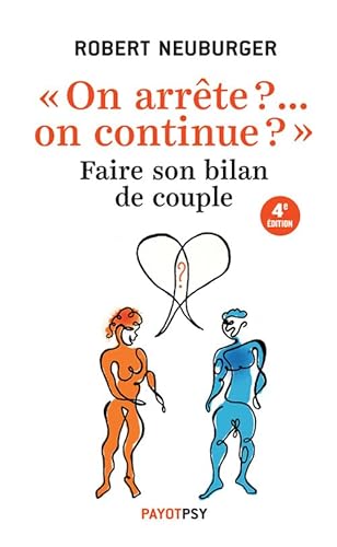 "On arrête ?... On continue ?": Faire son bilan de couple von PAYOT