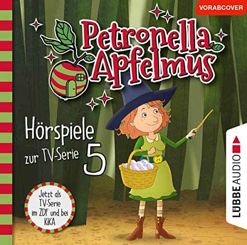 Petronella Apfelmus - Hörspiele zur TV-Serie 5: Was ist nur mit Dornwald los?, Blick in die Zukunft, Hilda in der Falle.