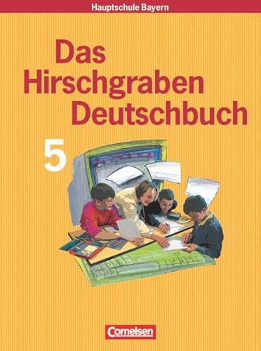 Das Hirschgraben Deutschbuch - Mittelschule Bayern - 5. Jahrgangsstufe: Schülerbuch Das Hirschgraben Deutschbuch - Mittelschule Bayern - 5. Jahrgangsstufe: Schülerbuch