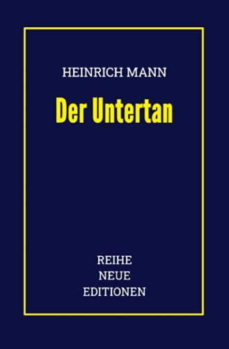 Heinrich Mann: Der Untertan von Neopubli GmbH