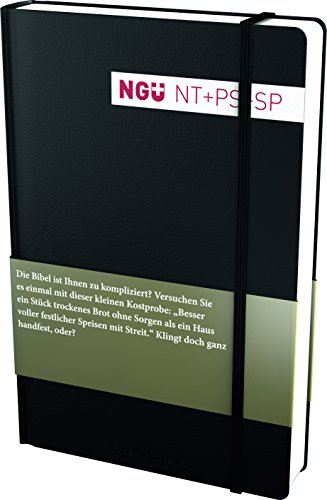 Neuer Genfer Übersetzung (NGÜ) Neues Testament mit Psalmen und Sprüchen von Genfer Bibelgesellschaft