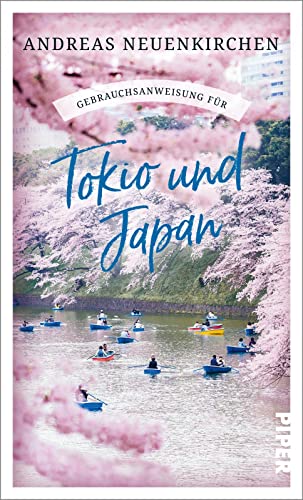Gebrauchsanweisung für Tokio und Japan von Piper Taschenbuch