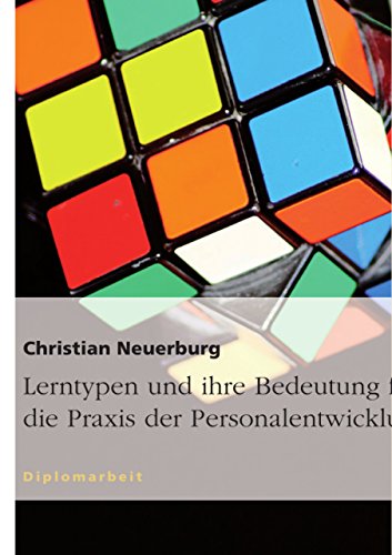 Lerntypen und ihre Bedeutung für die Praxis der Personalentwicklung von GRIN Verlag