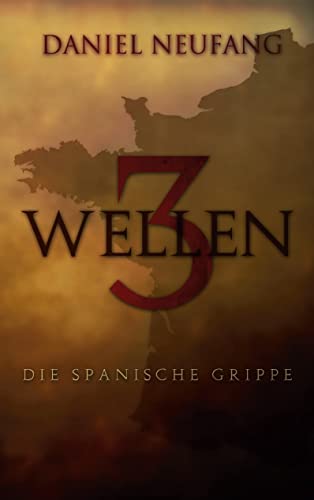 3 Wellen: Die Spanische Grippe von Books on Demand
