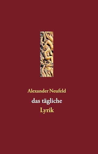 das tägliche: Lyrik von Books on Demand GmbH