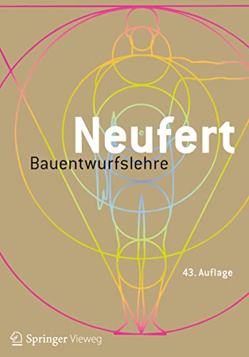 Bauentwurfslehre: Grundlagen, Normen, Vorschriften von Springer
