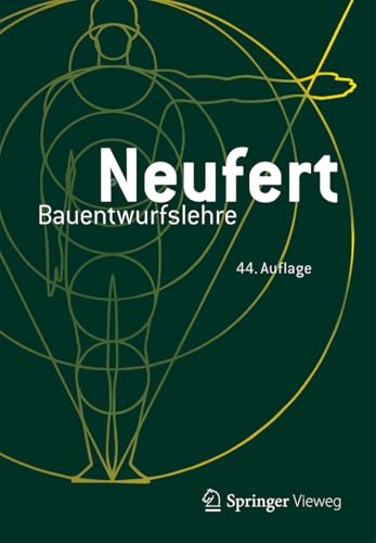 Bauentwurfslehre: Grundlagen, Normen, Vorschriften von Springer
