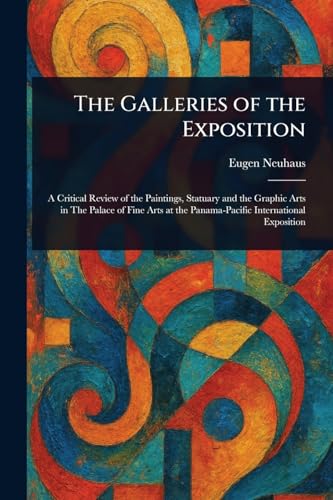 The Galleries of the Exposition von Anson Street Press