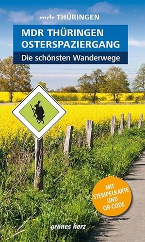 Wanderführer MDR Thüringen Osterspaziergang, die schönsten Wanderwege: 20 Wanderungen mit Kartenausschnitten von Verlag grnes Herz