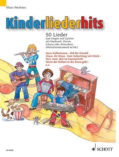 Kinderliederhits: 50 Lieder zum Singen und Spielen. Gesang und Klavier, Keyboard, Gitarre oder Akkordeon (Melodie-Instrument ad libitum).