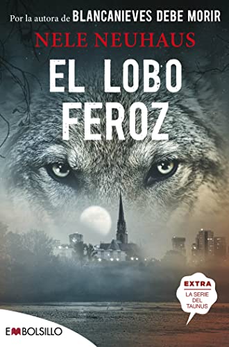 El lobo feroz: Una historia impactante y turbadora (EMBOLSILLO)