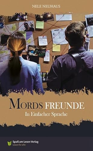 Mordsfreunde: in Einfacher Sprache von Spaß am Lesen