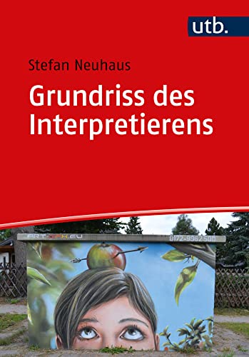 Grundriss des Interpretierens von UTB GmbH