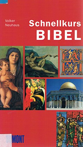 DuMont Schnellkurs Bibel (Schnellkurse, Band 560)