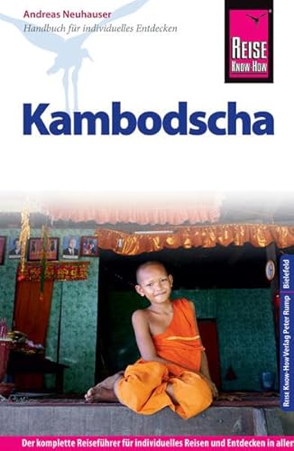 Reise Know-How Kambodscha: Reiseführer für individuelles Entdecken