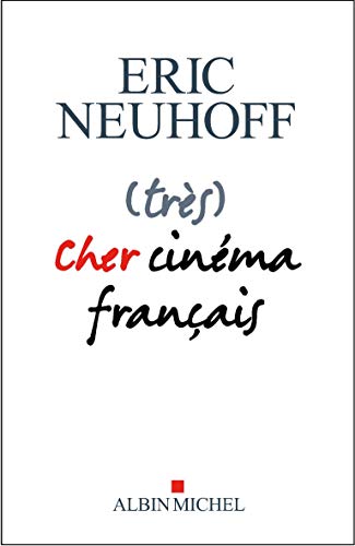 Tres cher cinema francais (Prix Renaudot Essai 2019)