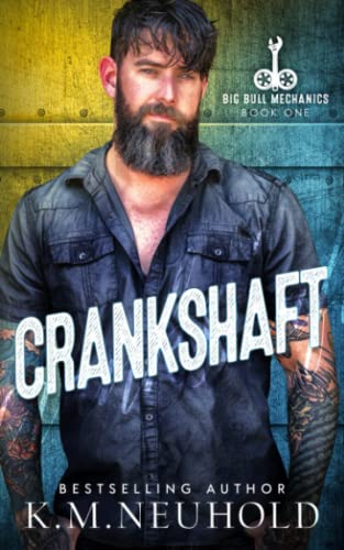 Crankshaft (Big Bull Mechanics, Band 1) Crankshaft (Big Bull Mechanics, Band 1) von Independently published