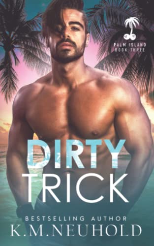 Dirty Trick (Palm Island, Band 3) Dirty Trick (Palm Island, Band 3) von Independently published