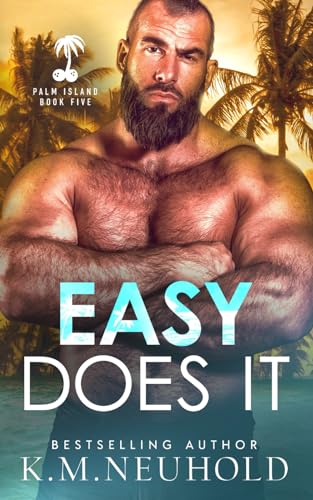 Easy Does It (Palm Island, Band 5) von Independently published