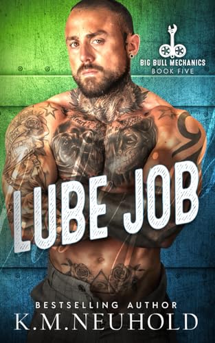 Lube Job (Big Bull Mechanics, Band 5) von Independently published