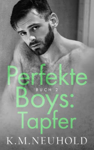 Perfekte Boys: Tapfer (Buch 2) von Independently published