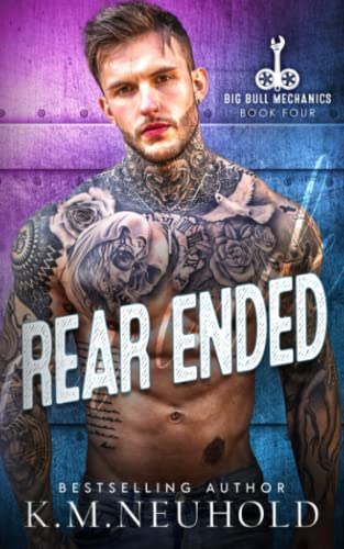 Rear Ended (Big Bull Mechanics, Band 4) Rear Ended (Big Bull Mechanics, Band 4) von Independently published