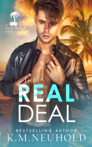 The Real Deal: A Palm Island Prequel Novella The Real Deal: A Palm Island Prequel Novella