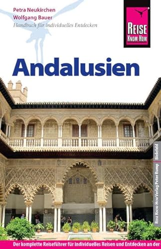 Reise Know-How Andalusien: Reiseführer für individuelles Entdecken
