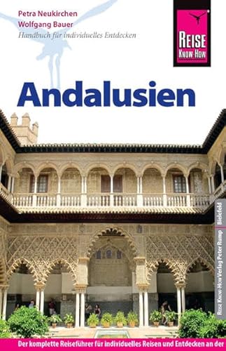 Reise Know-How Andalusien: Reiseführer für individuelles Entdecken