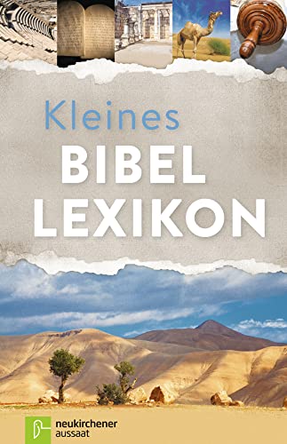 Kleines Bibellexikon: 3000 Stichworte (Bibel - Kirche - Gemeinde) von NEUKIRCHENER AUSSAAT