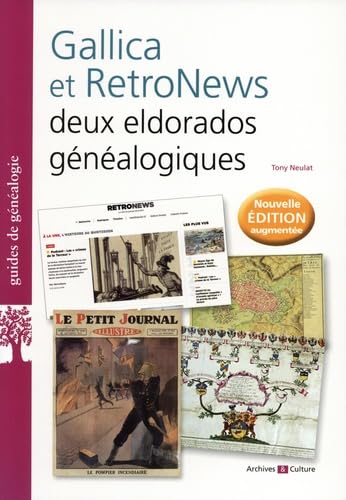 Gallica et RetroNews : deux eldorados généalogiques von ARCHIVES CULT