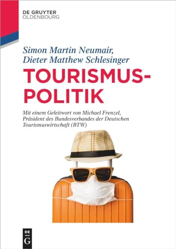 Tourismuspolitik (De Gruyter Studium) von De Gruyter Oldenbourg
