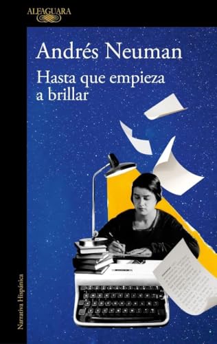 Hasta que empiece a brillar (Hispánica) von ALFAGUARA