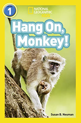 Hang On, Monkey!: Level 1 (National Geographic Readers)