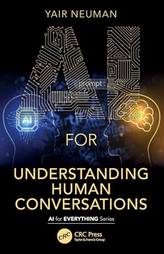AI for Understanding Human Conversations (Ai for Everything) von CRC Press