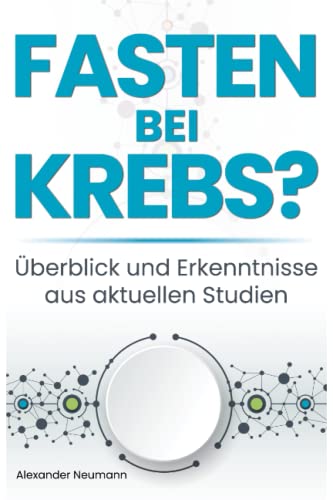 Fasten bei Krebs: Überblick und Erkenntnisse aus aktuellen Studien