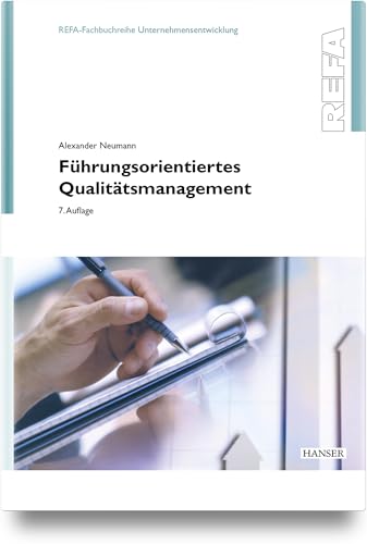 Führungsorientiertes Qualitätsmanagement von Carl Hanser Verlag GmbH & Co. KG