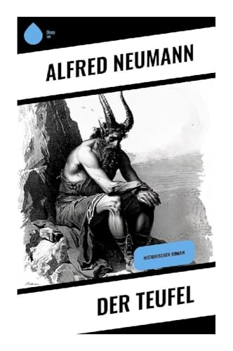 Der Teufel: Historischer Roman Der Teufel: Historischer Roman von Sharp Ink