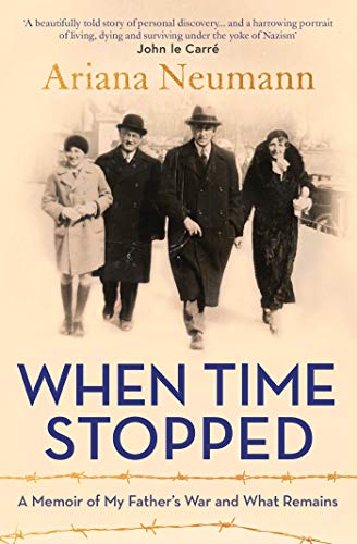 When Time Stopped: A Memoir of My Father's War and What Remains von Simon & Schuster