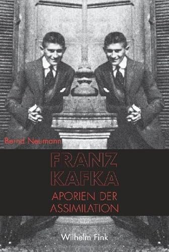 Franz Kafka: Aporien der Assimilation: Eine Rekonstruktion seines Romanwerks